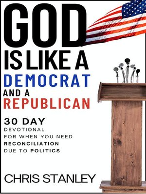 cover image of God is Like a Democrat and a Republican